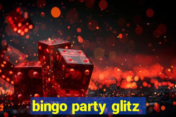 bingo party glitz