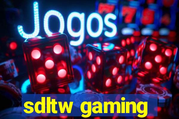 sdltw gaming