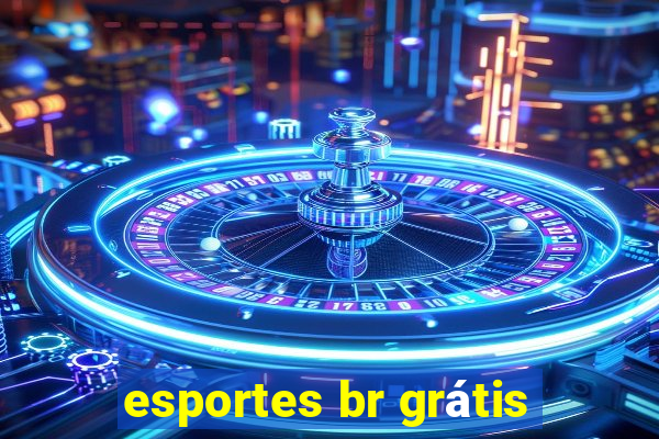 esportes br grátis