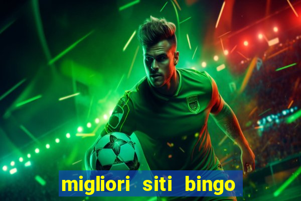 migliori siti bingo con soldi veri