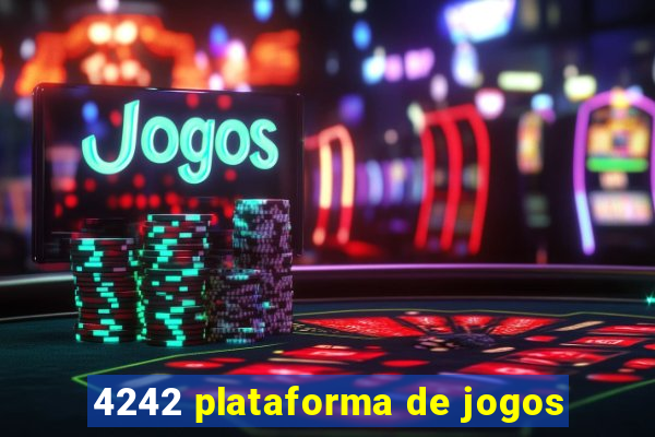 4242 plataforma de jogos