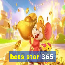 bets star 365