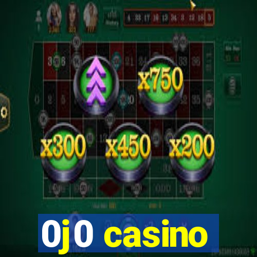 0j0 casino