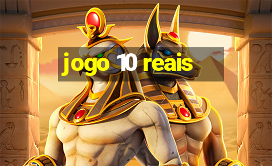 jogo 10 reais