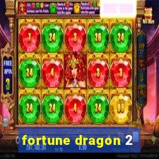 fortune dragon 2