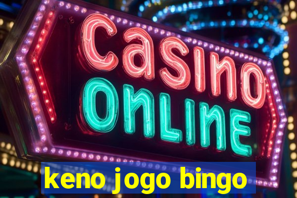 keno jogo bingo