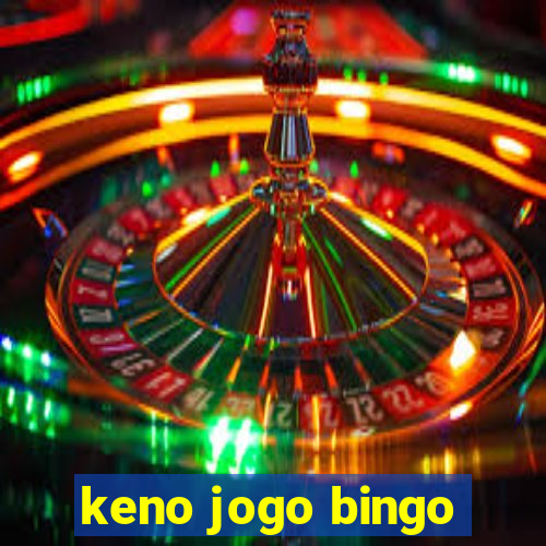 keno jogo bingo