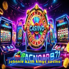 johnnie kash kings casino