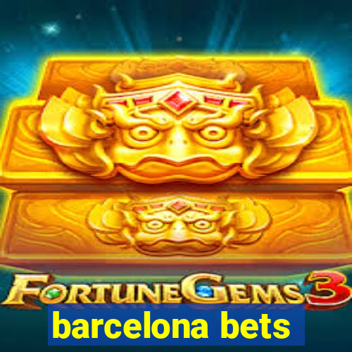 barcelona bets