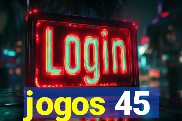 jogos 45