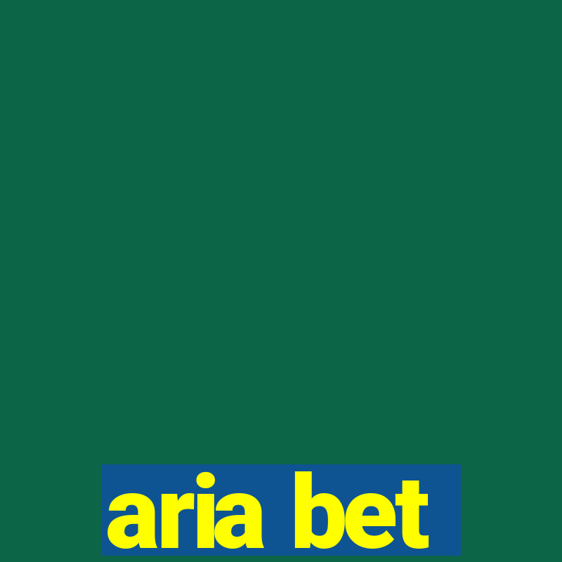 aria bet