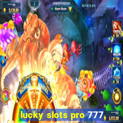 lucky slots pro 777