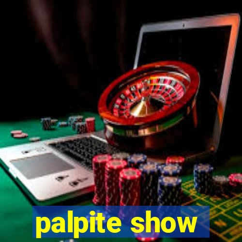 palpite show