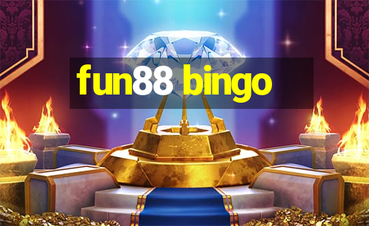 fun88 bingo