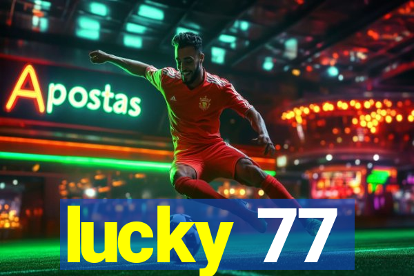 lucky 77