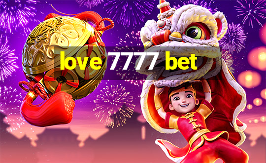 love 7777 bet