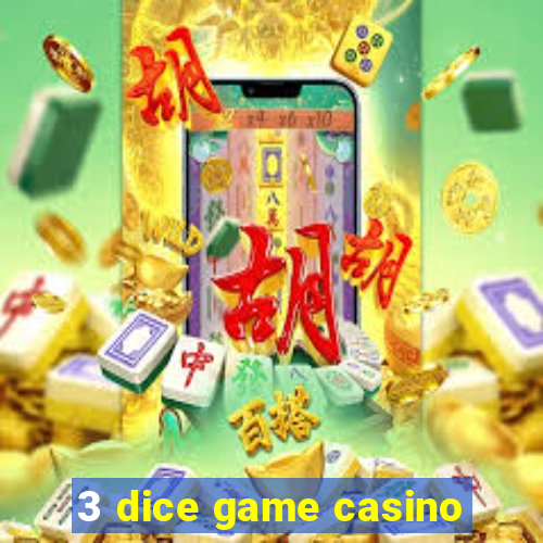 3 dice game casino