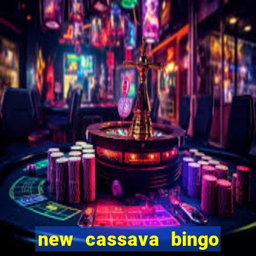 new cassava bingo sites 2022