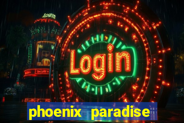 phoenix paradise slot online