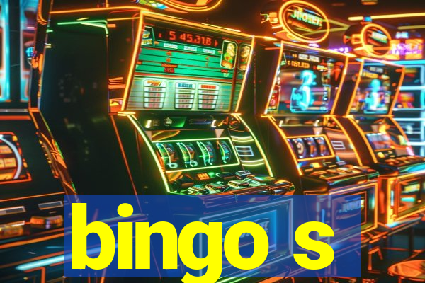 bingo s