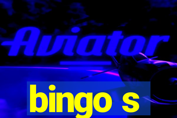 bingo s