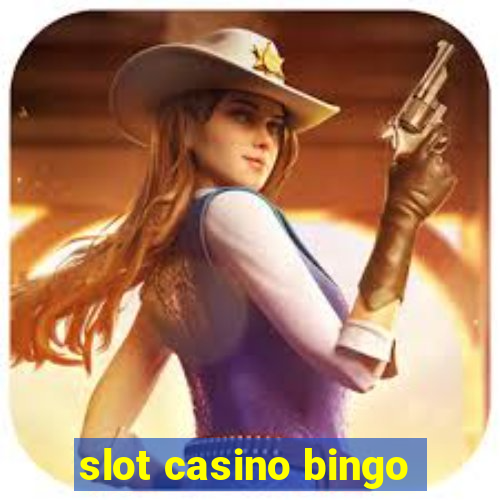 slot casino bingo