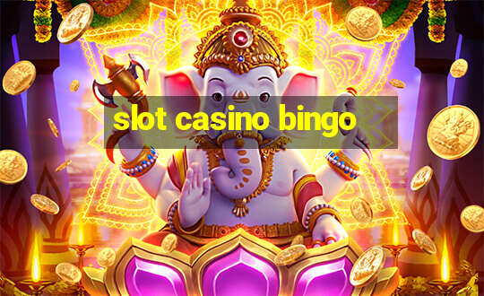 slot casino bingo