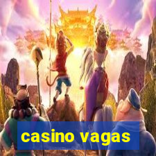 casino vagas