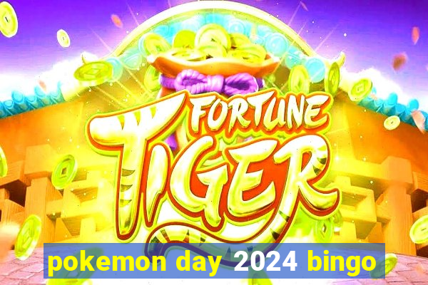 pokemon day 2024 bingo