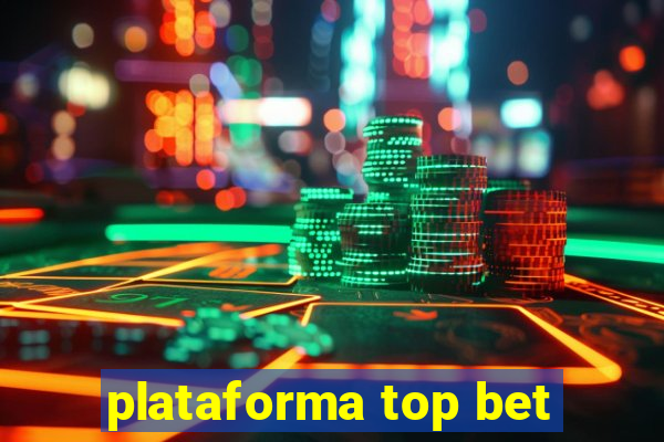 plataforma top bet