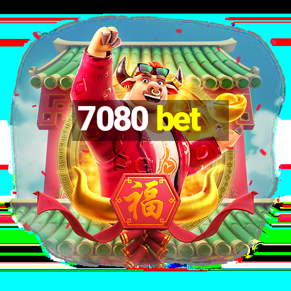 7080 bet