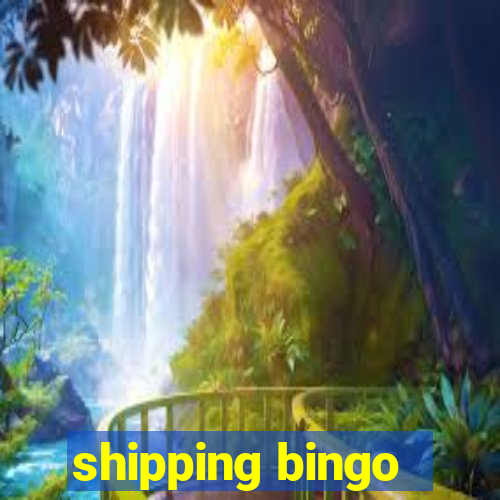 shipping bingo