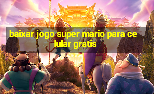 baixar jogo super mario para celular gratis