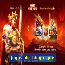 jogos de bingo que ganha dinheiro de verdade