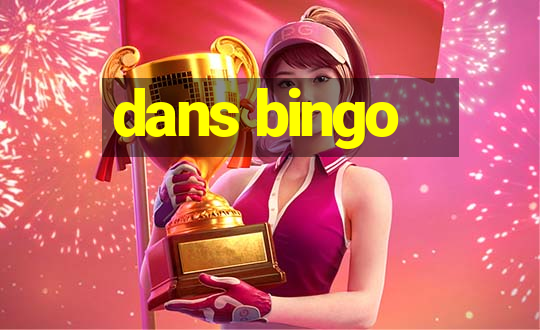 dans bingo