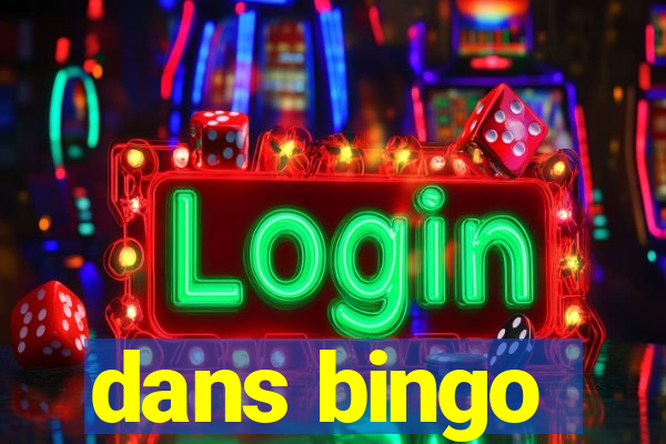 dans bingo