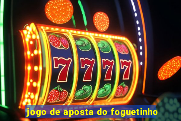 jogo de aposta do foguetinho