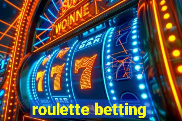 roulette betting