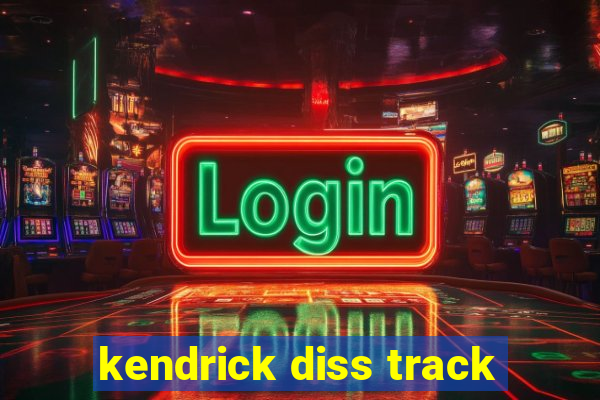 kendrick diss track