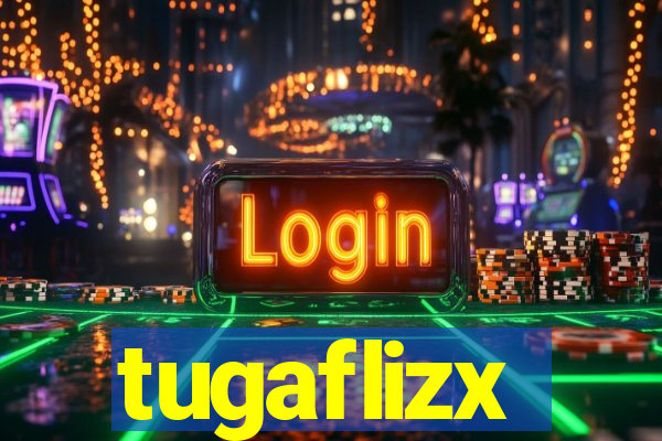 tugaflizx