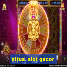 situs. slot gacor