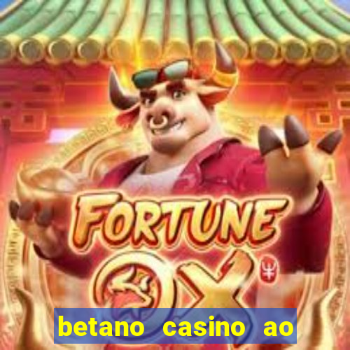 betano casino ao vivo online