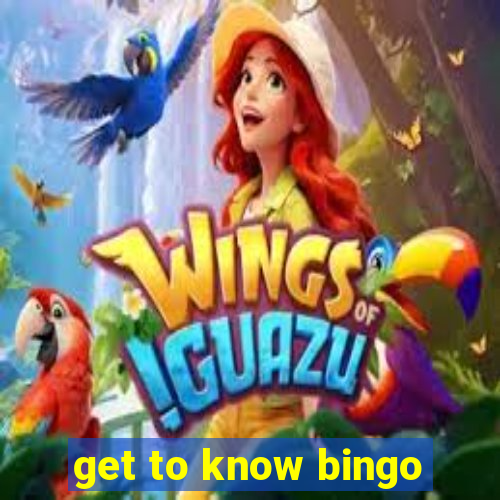 get to know bingo