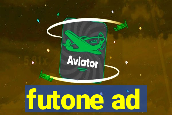 futone ad