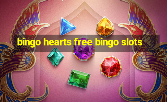 bingo hearts free bingo slots