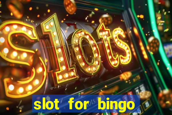 slot for bingo paga mesmo