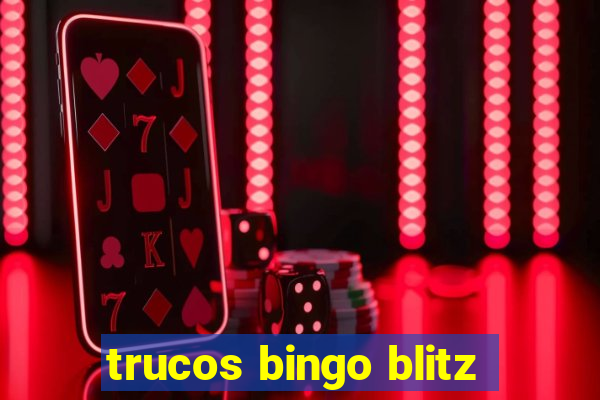 trucos bingo blitz