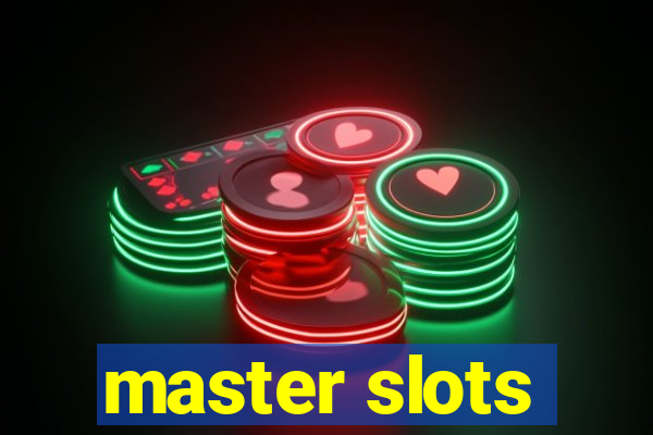 master slots