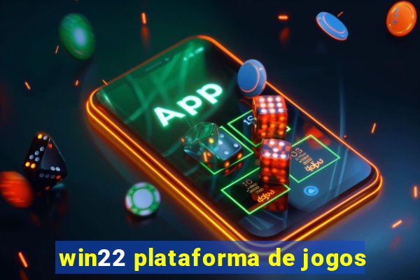 win22 plataforma de jogos