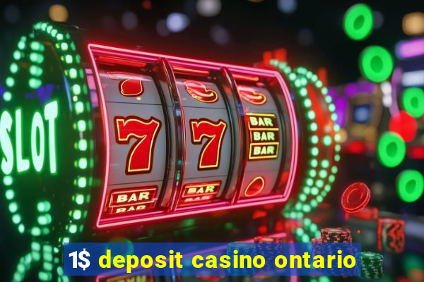 1$ deposit casino ontario